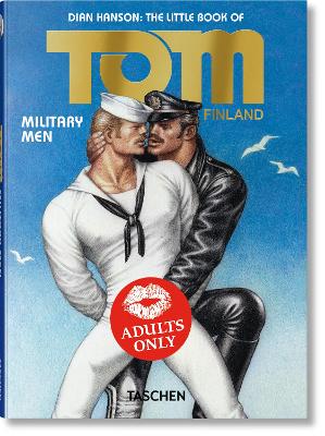 TASCHEN POCKET : THE LITTLE BOOK OF TOM. MILITARY MEN HC