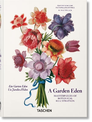 TASCHEN 40TH EDITION : A GARDEN EDEN. MASTERPIECES OF BOTANICAL ILLUSTRATION. 40TH ED. HC