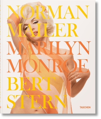 TASCHEN FOTO : NORMAN MAILER. BERT STERN. MARILYN MONROE HC