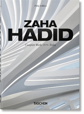 TASCHEN 40TH EDITION : ZAHA HADID. COMPLETE WORKS 1979-TODAY. 40TH ED. HC