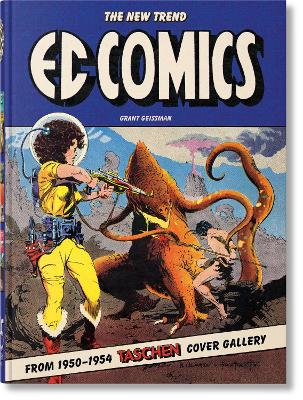TASCHEN 45TH EDITION : EC COMICS. THE NEW TREND 1950–54. HC