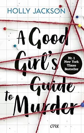A GOOD GIRLS GUIDE TO MURDER