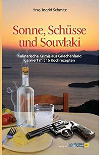 SONNE, SCHUSSE UND SOUVLAKI