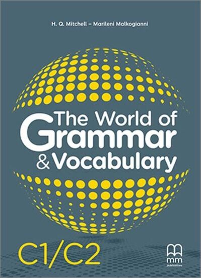 THE WORLD OF GRAMMAR & VOCABULARY C1-C2 STUDENT'S BOOK