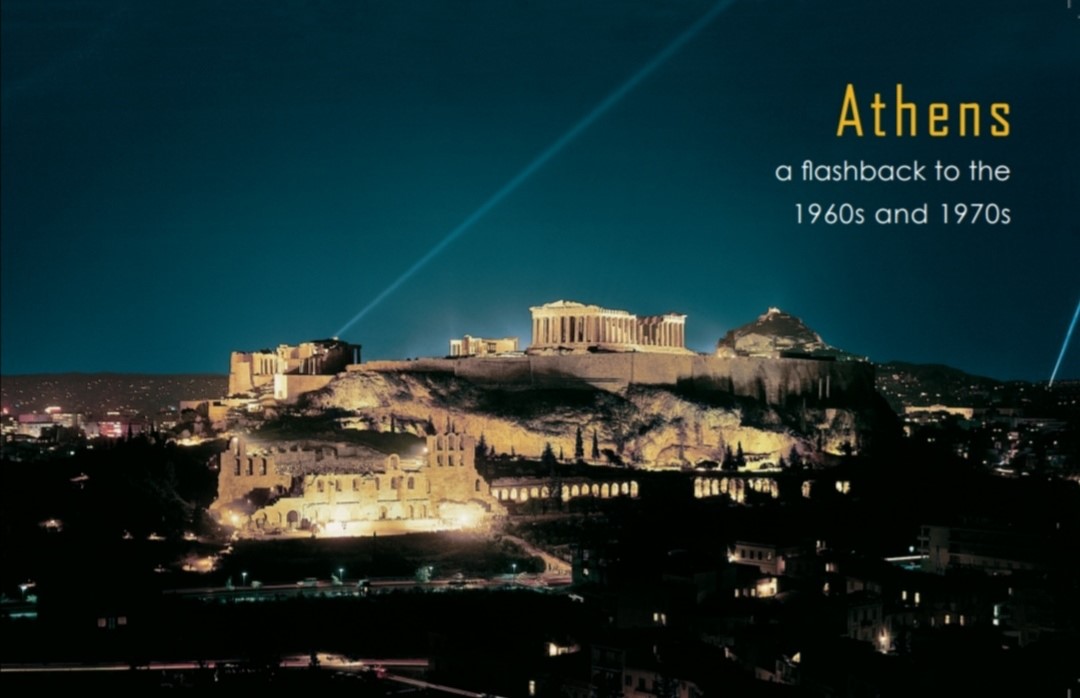 Athens, a flashback to the 1960s and 1970s