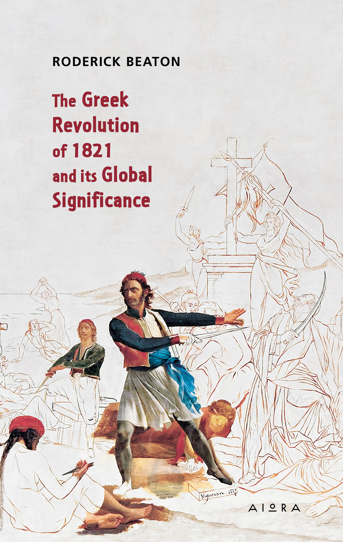 The Greek Revolution of 1821 and its global significance