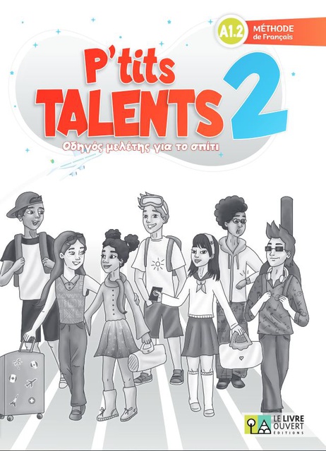 P'tits Talents 2 - A1.2: Οδηγός μελέτης για το σπίτι