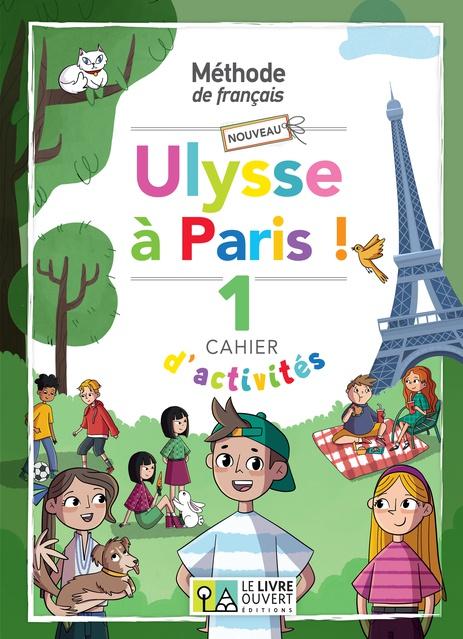 NOUVEAU ULYSSE A PARIS 1 CAHIER D'ACTIVITES