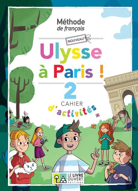 NOUVEAU ULYSSE A PARIS 2 CAHIER D'ACTIVITES