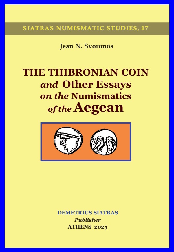 The Thibronian Coin and Other Essays on the Numismatics of the Aegean