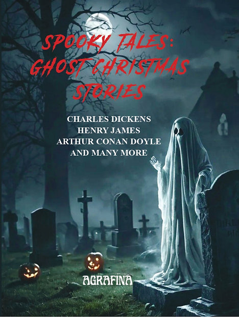 Spooky Tales: Ghost Christmas Stories
