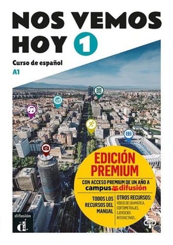 NOS VEMOS HOY 1 LIBRO DEL ALUMNO EDICION PREMIUM