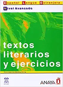 Textos literarios y ejercicios. Nivel Avanzado