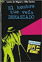 PQL 1 EL HOMBRE QUE VEIA DEMASIADO