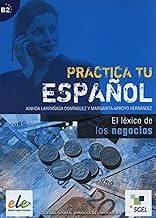 Practica tu español: El léxico de los negocios