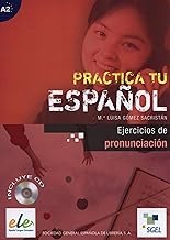 PRACTICA TU ESPANOL EJERCICIOS PRONUNCIACION