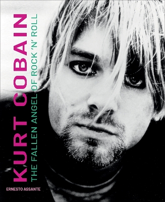 KURT COBAIN : THE FALLEN ANGEL OF ROCK N ROLL HC