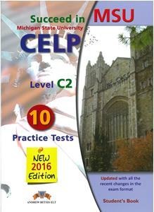 SUCCEED IN MSU CELP LEVEL C2 10 PRACTICE TESTS STUDENT BOOK