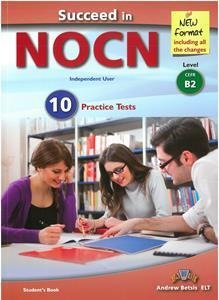 SUCCEED IN NOCN B2 PRACTICE TESTS ST/BK NEW FORMAT 2015