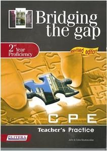 Bridging the Gap 2nd Υear Proficiency CPE Practice Teachers Book