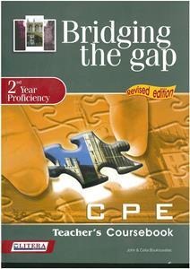 Bridging the Gap 2nd Υear Proficiency CPE Teachers Book