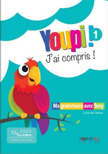 YOUPI! J'AI COMPRIS! LIVRE D'ELEVE (+PUBLIOR) EDITION HYBRIDE