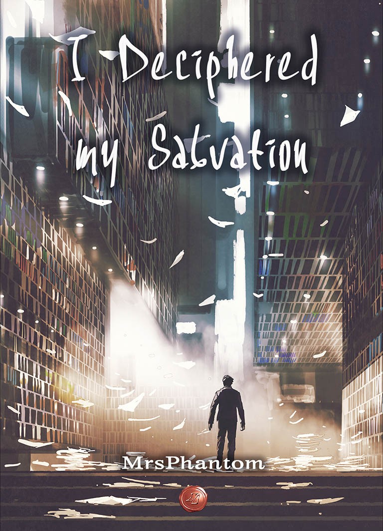 I deciphered my salvation