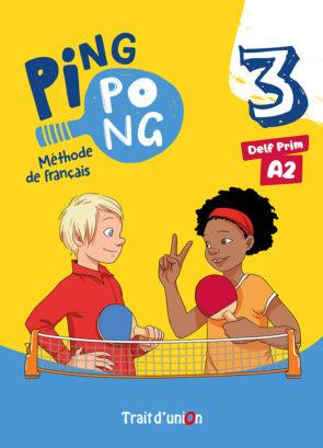 PING PONG 3 LIVRE DE L'ELEVE
