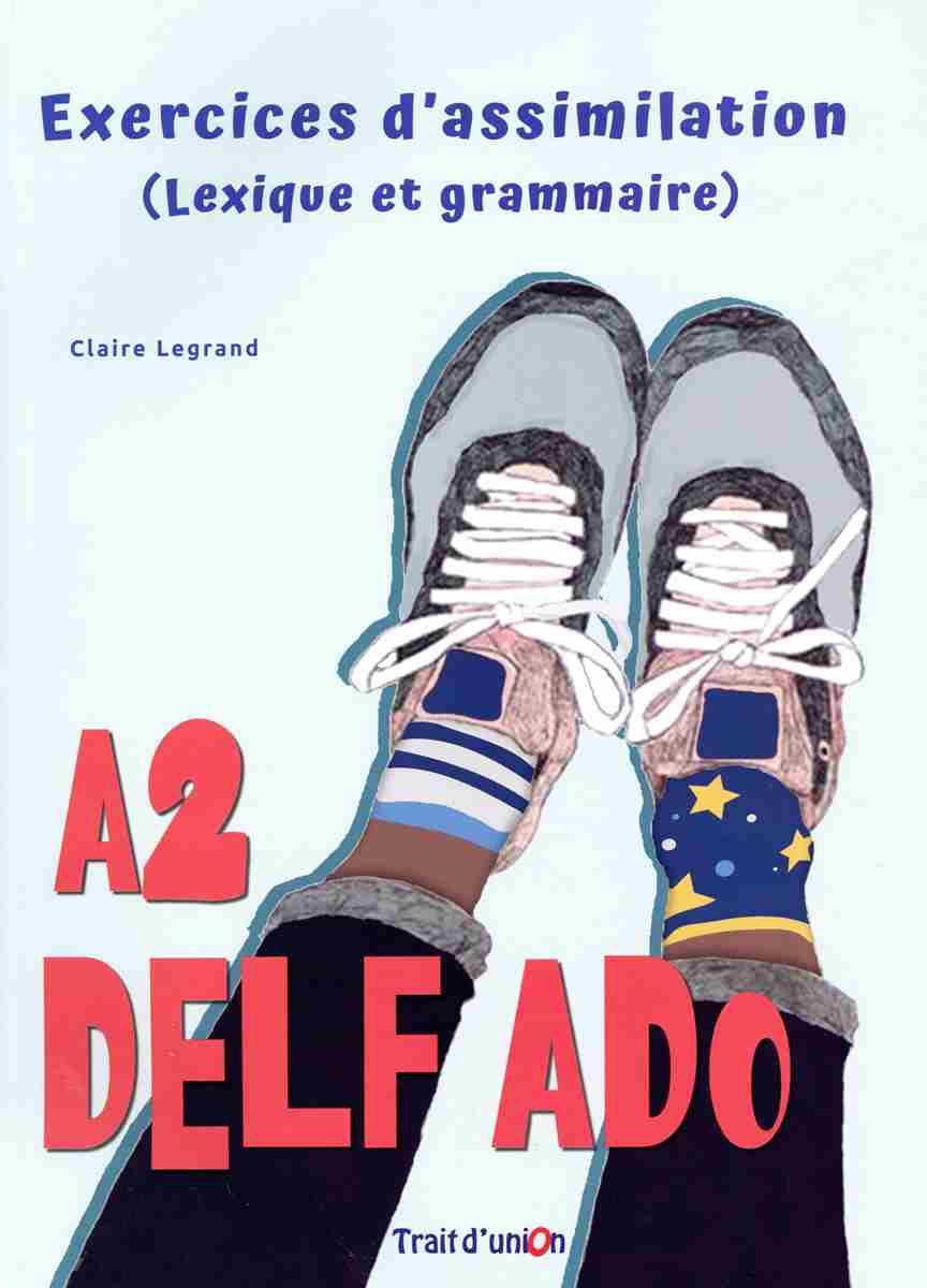 NOUVEAU DELF ADO A2 SET (EXERCICES D' ASSIMILATION)