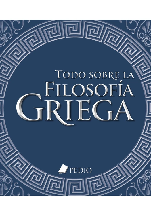 Todo sobre la filosofia Griega