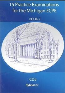 15 PRACTICE EXAMINATIONS FOR MICHIGAN ECPE BOOK 2 CDs