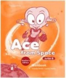 Ace from Space Junior B workbook  teacher's book 