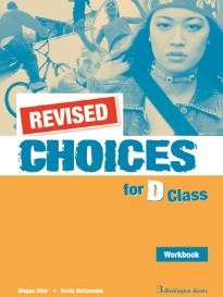 CHOICES D CLASS WKBK REVISED