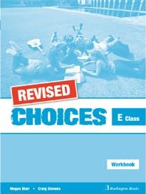 CHOICES E CLASS WKBK REVISED