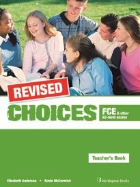 REVISED Choices FCE and other B2-level exams  teacher's book 