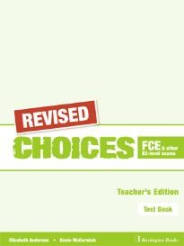 CHOICES FCE AND OTHER B2-LEVEL EXAMS TEST TCHR'S REVISED