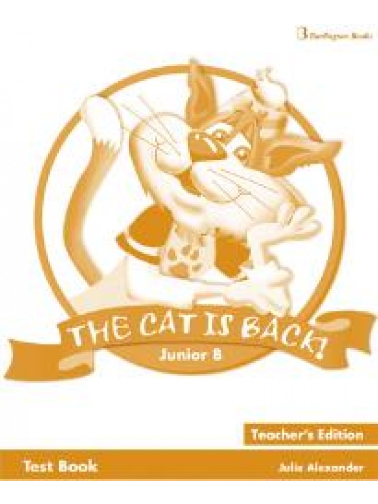 THE CAT IS BACK! JUNIOR B TEST BOOK TEACHERS