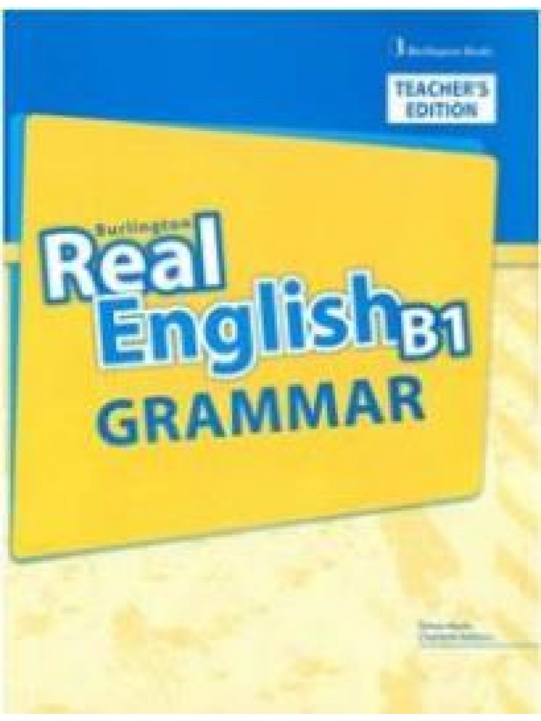 REAL ENGLISH B1 TCHR'S GRAMMAR