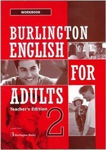 BURLINGTON ENGLISH FOR ADULTS 2 WORKBOOK TEACHERS