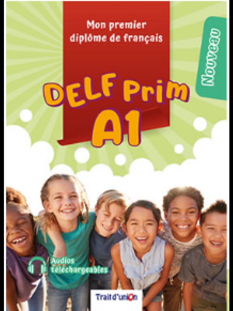 Nouveau Delf Prim A1 + Delf Prim A1 5 Epreuves Completes Pack