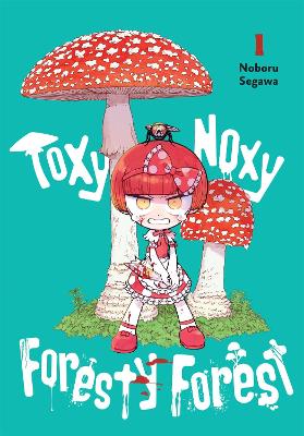 TOXY NOXY FORESTY FOREST, VOL. 1