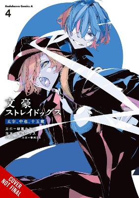 BUNGO STRAY DOGS: DAZAI, CHUUYA, AGE FIFTEEN, VOL. 4