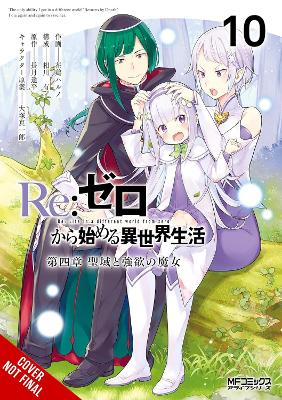 RE:ZERO -STARTING LIFE IN ANOTHER WORLD-, CHAPTER 4: THE SANCTUARY AND THE WITCH OF GREED, VOL. 10 (