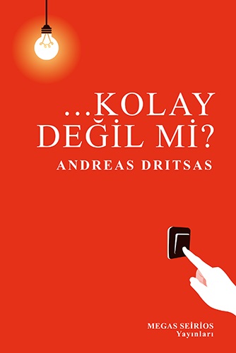 ...Kolay değil mi?