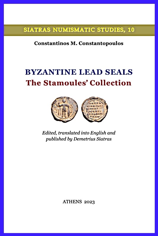 Byzantine Lead Seals - The Stamoules’ Collection