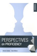 PERSPECTIVES ON PROFICIENCY WORKBOOK