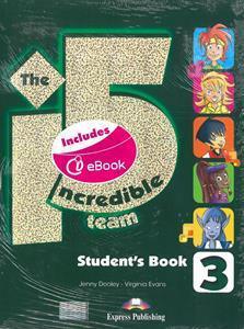 INCREDIBLE 5 TEAM 3 STUDENT'S BOOK (+IEBOOK +GLOSSARY)