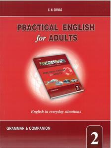 PRACTICAL ENGLISH FOR ADULTS 2 GRAMMAR & COMPANION